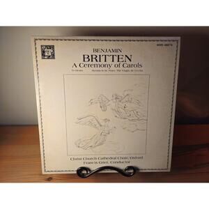 Benjamin Britten A Ceremony Of Carols Christ Church Cathedral Choir MHS 4807A LP